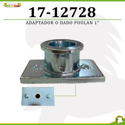 ADAPTADOR O DADO POULAN 1"